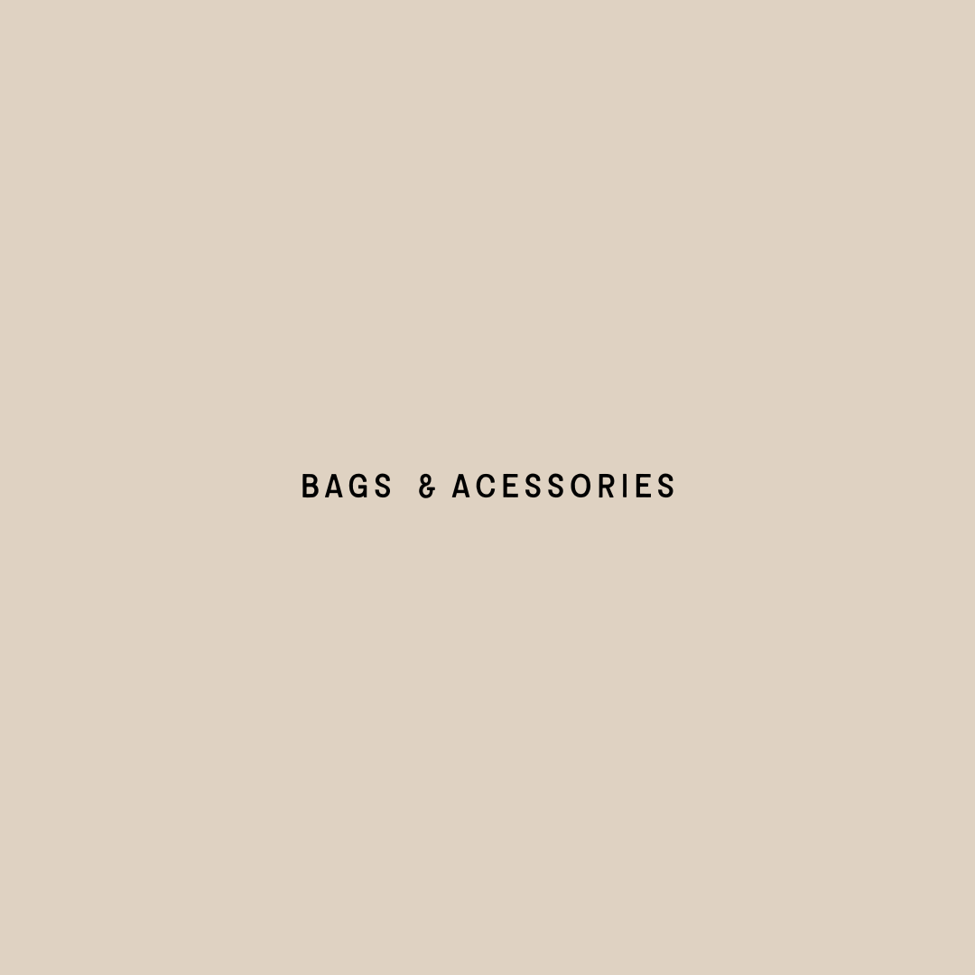 Bags + Accessories