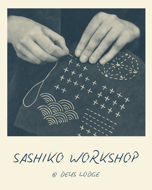 Sashiko Workshop @ Deus Lodge ~ 04/10/2025